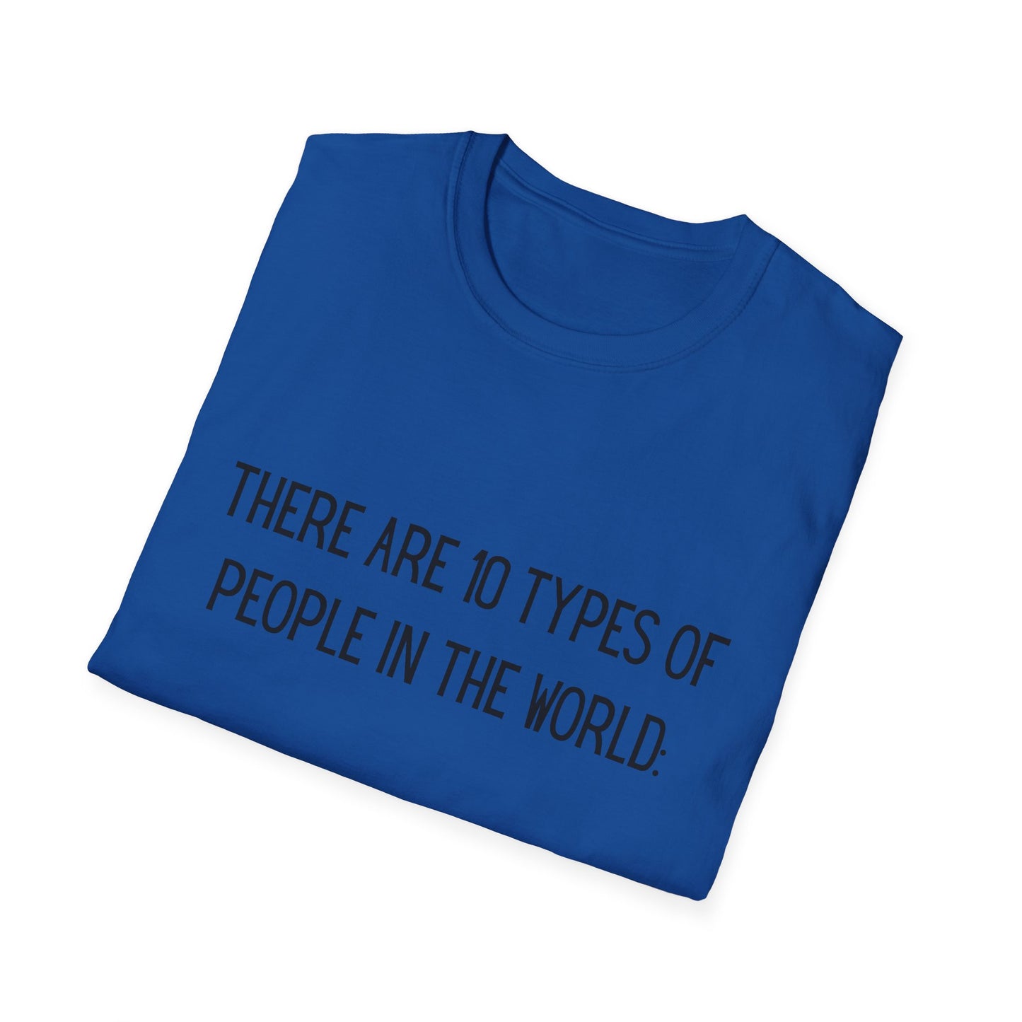 There are 10 types of people - T Shirt, Funny Tech Gift, Programmer Tee, Birthday Gift