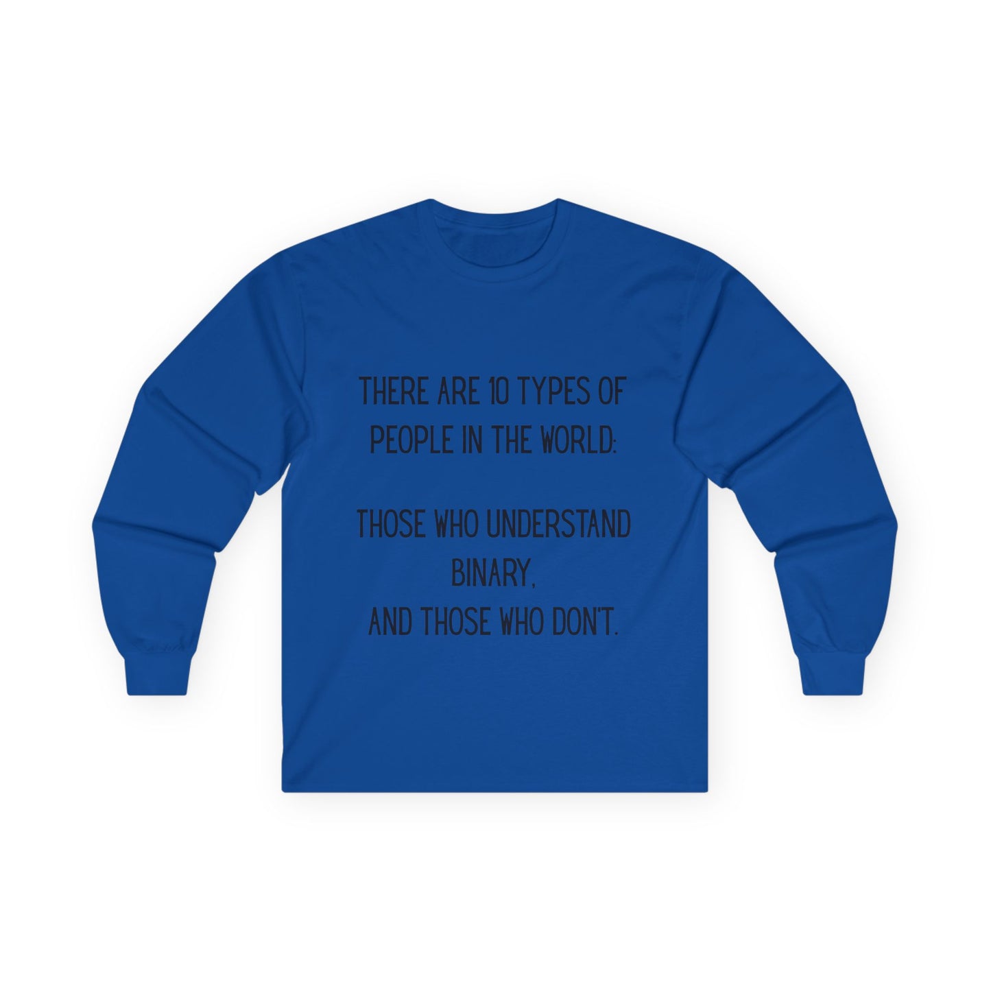 Binary Humor Long Sleeve Tee, Gift for Tech Lovers, Programmer Apparel, Funny T-Shirt, Geeky Wear