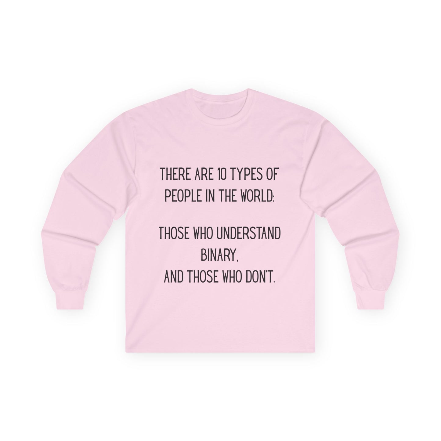 Binary Humor Long Sleeve Tee, Gift for Tech Lovers, Programmer Apparel, Funny T-Shirt, Geeky Wear