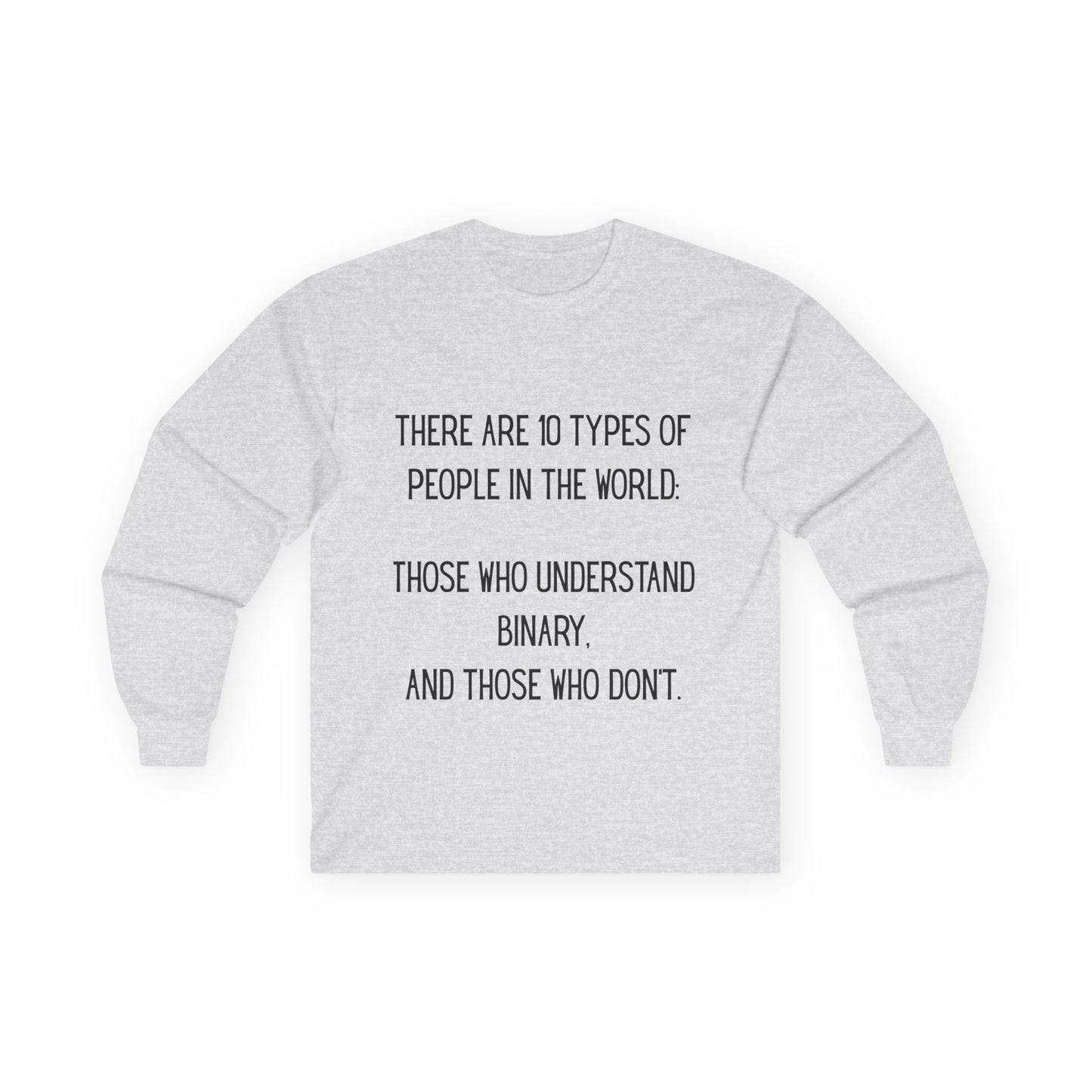 Binary Humor Long Sleeve Tee, Gift for Tech Lovers, Programmer Apparel, Funny T-Shirt, Geeky Wear