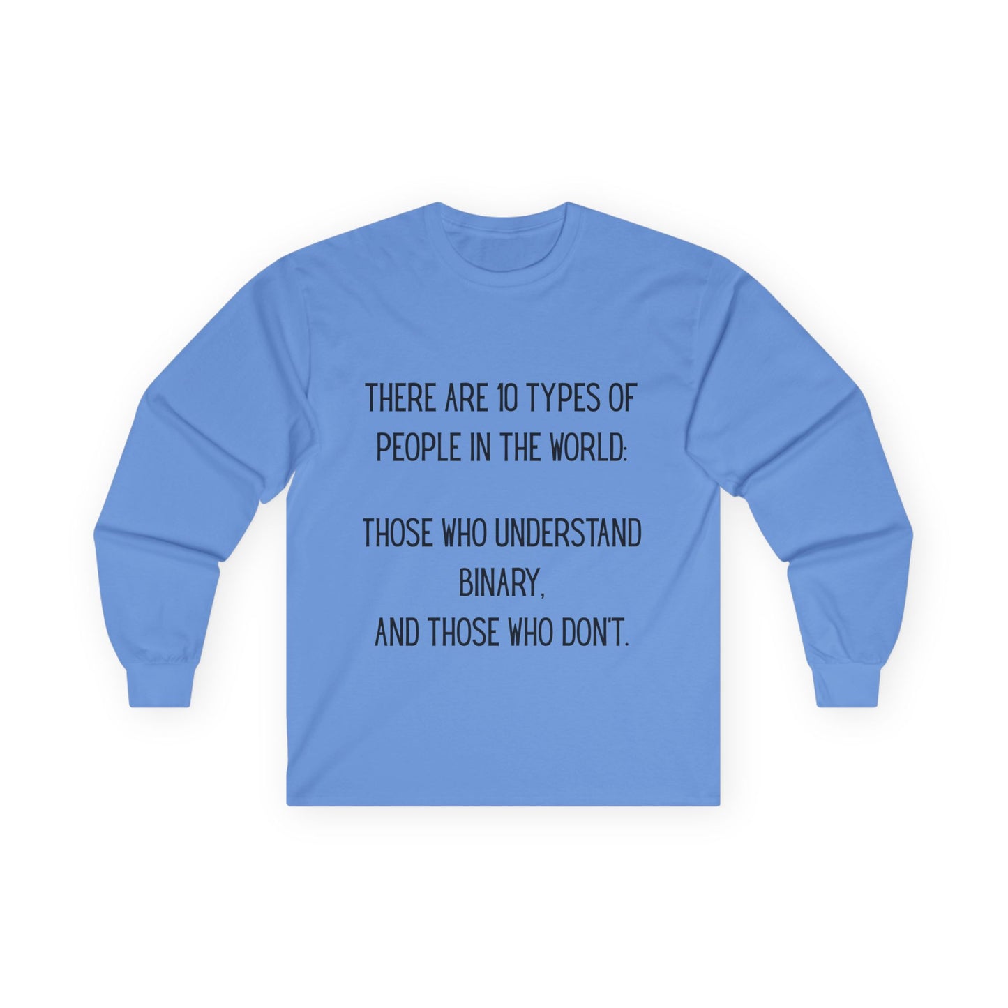 Binary Humor Long Sleeve Tee, Gift for Tech Lovers, Programmer Apparel, Funny T-Shirt, Geeky Wear
