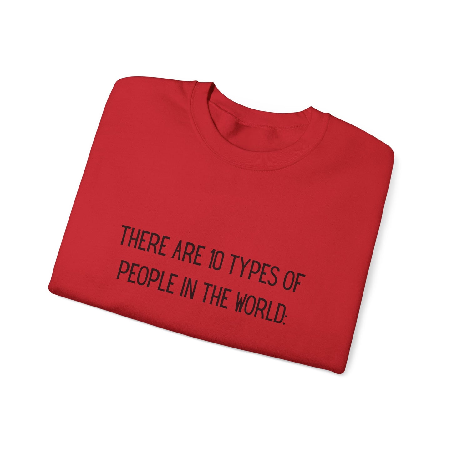 There are 10 types of people, Binary Humor Crewneck Sweatshirt, Funny Gift, Unisex Sweater, Techie Merch, Casual Layering Top