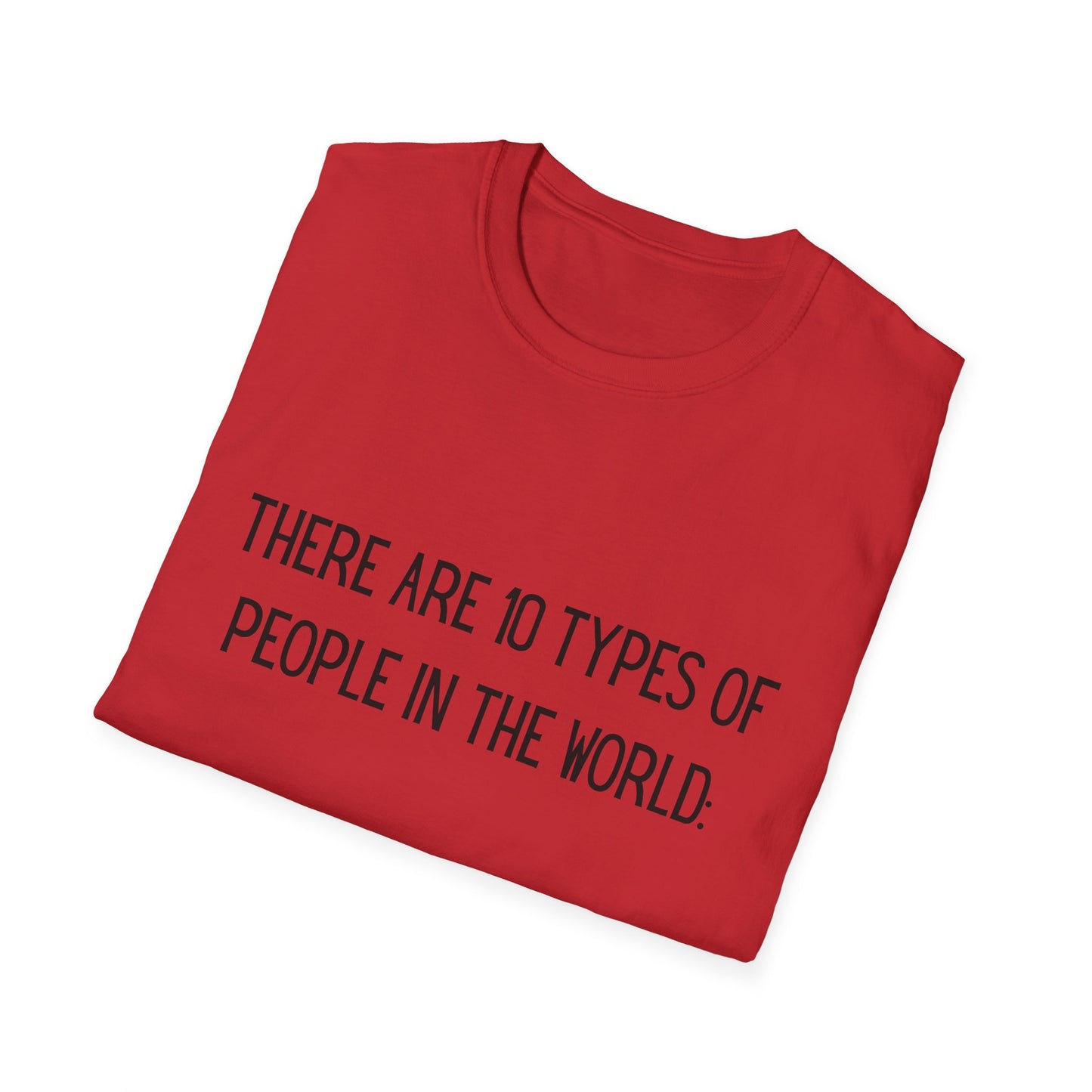 There are 10 types of people - T Shirt, Funny Tech Gift, Programmer Tee, Birthday Gift