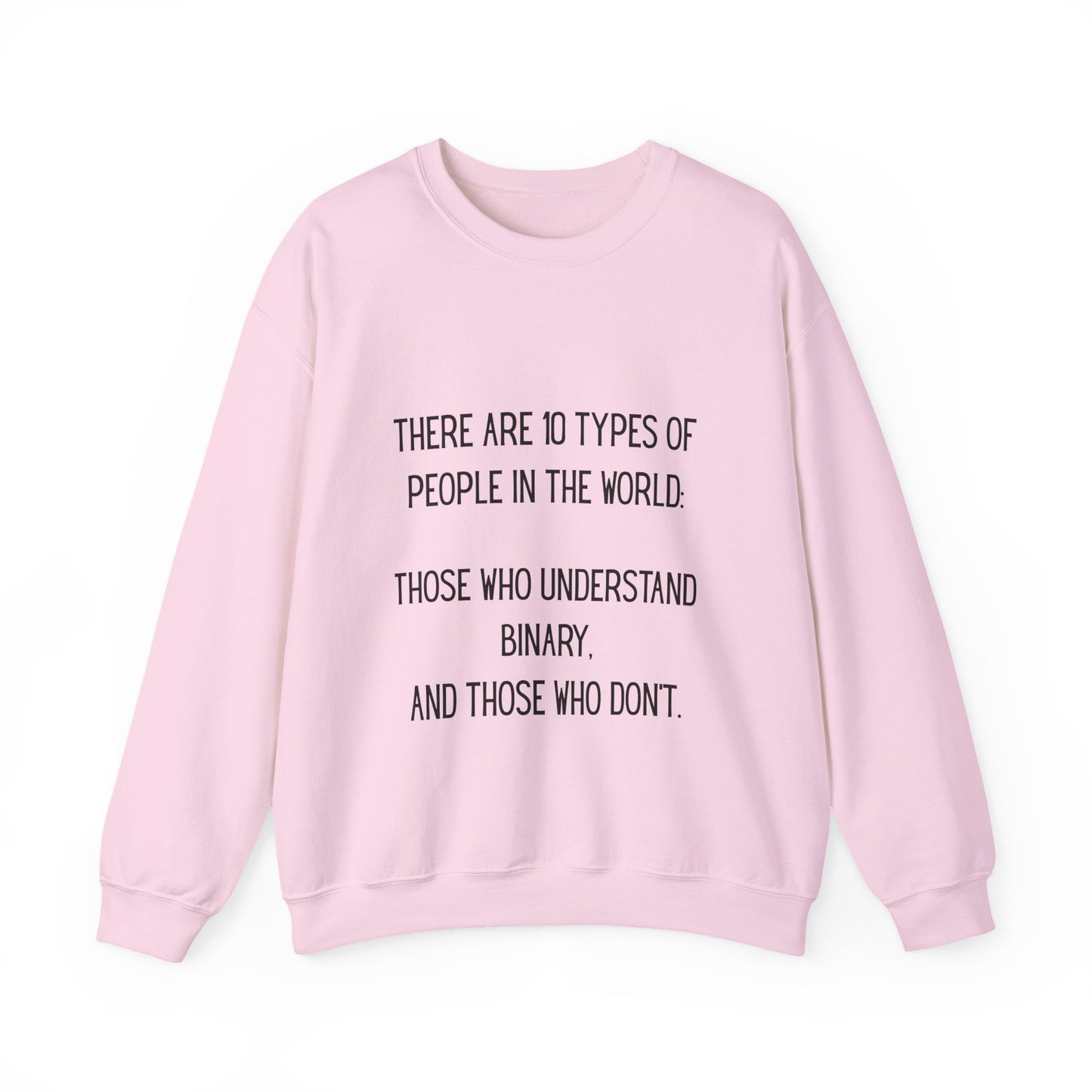 There are 10 types of people, Binary Humor Crewneck Sweatshirt, Funny Gift, Unisex Sweater, Techie Merch, Casual Layering Top