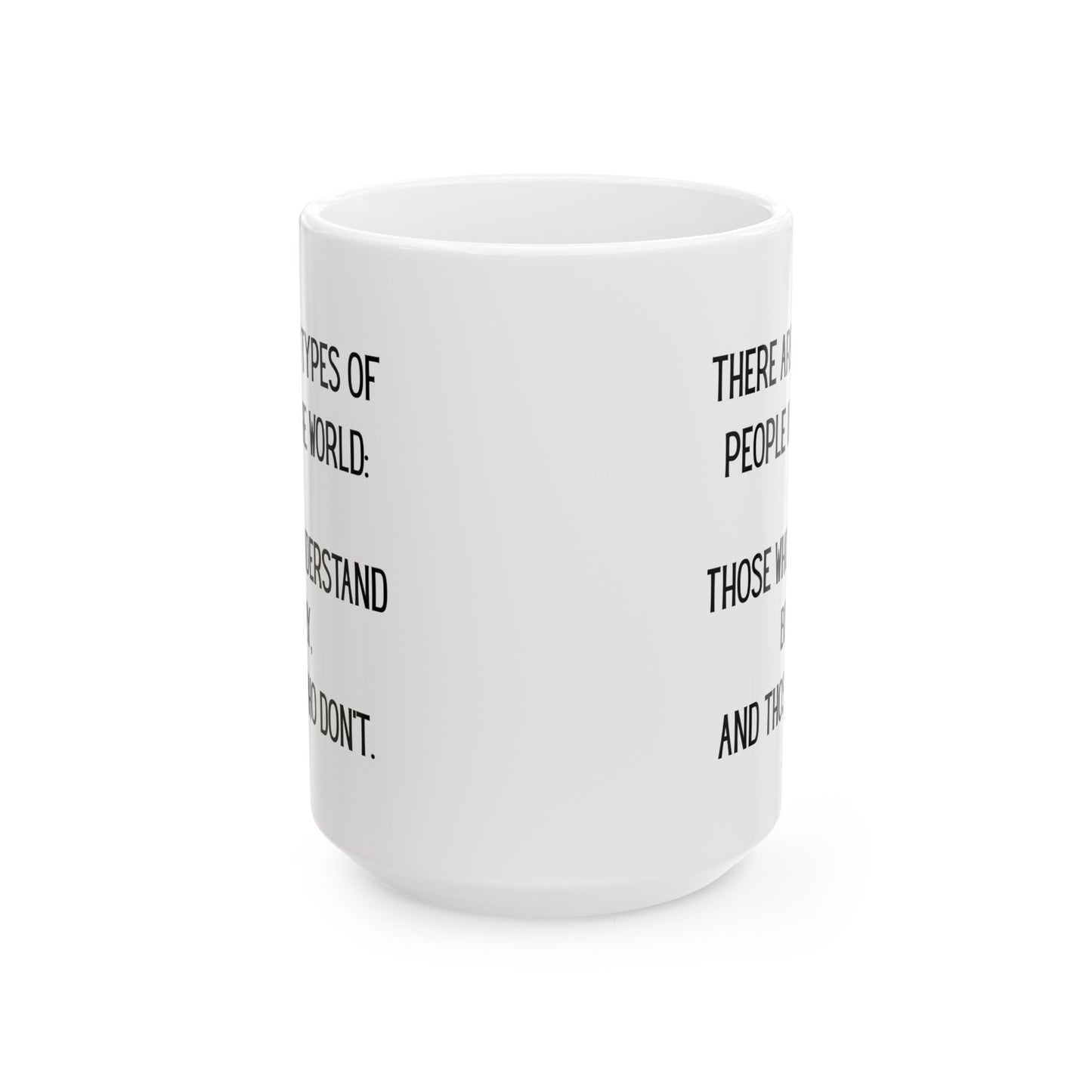 There are 10 types of people - Coffee Mug