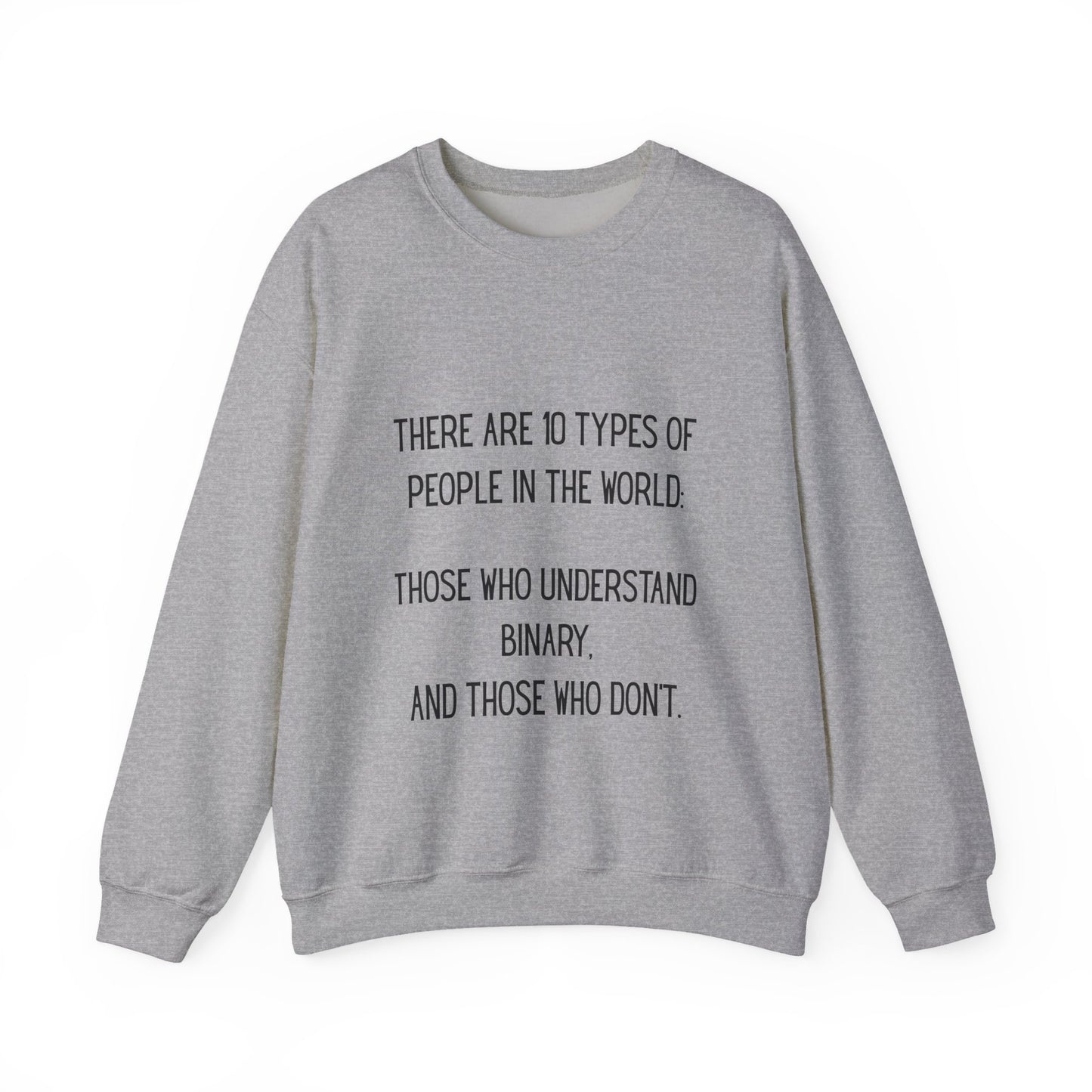 There are 10 types of people, Binary Humor Crewneck Sweatshirt, Funny Gift, Unisex Sweater, Techie Merch, Casual Layering Top