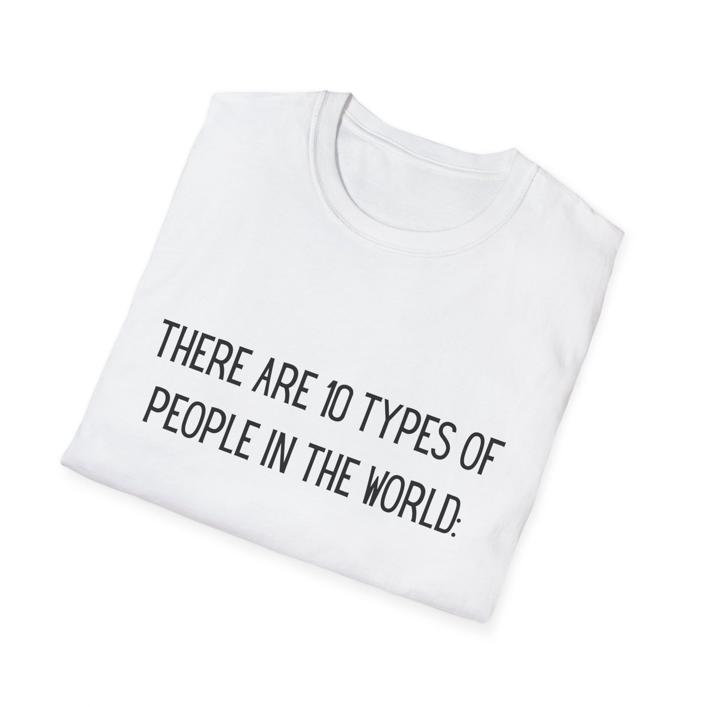 There are 10 types of people - T Shirt, Funny Tech Gift, Programmer Tee, Birthday Gift
