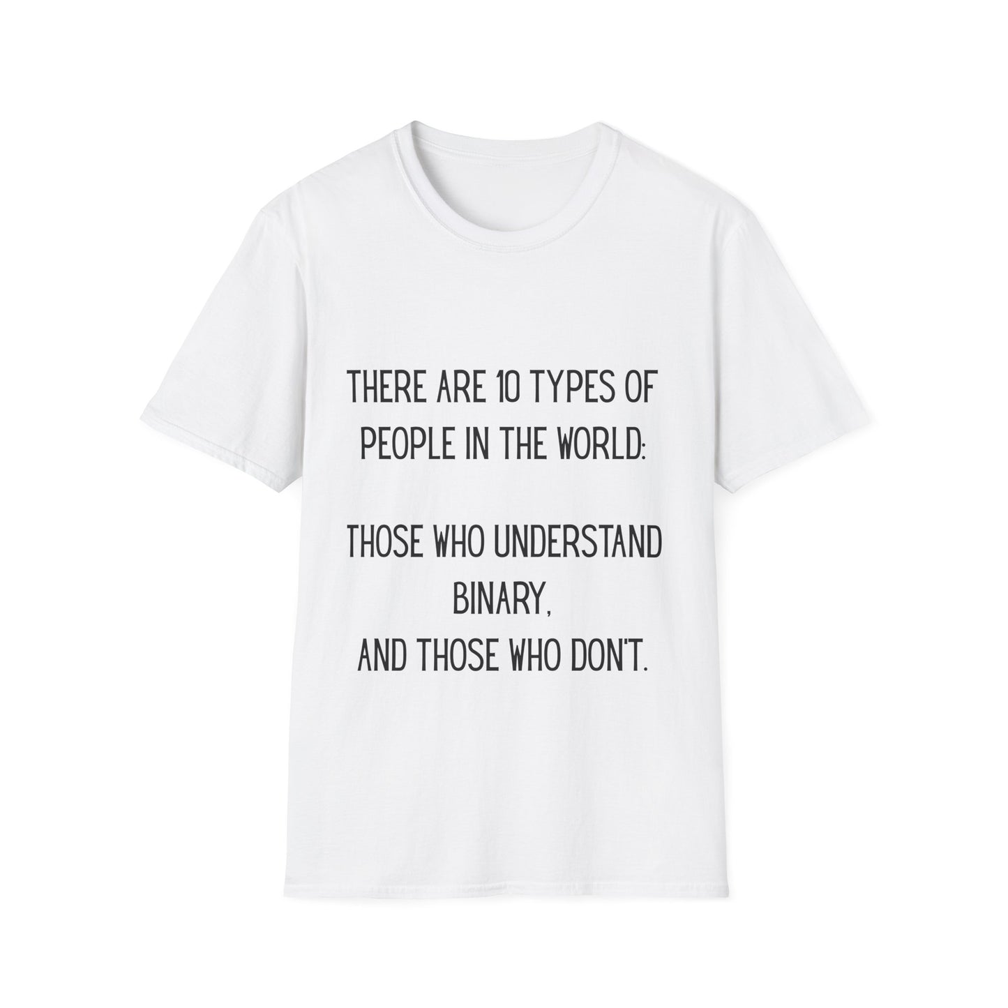 There are 10 types of people - T Shirt, Funny Tech Gift, Programmer Tee, Birthday Gift