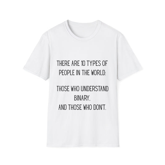 There are 10 types of people - T Shirt, Funny Tech Gift, Programmer Tee, Birthday Gift