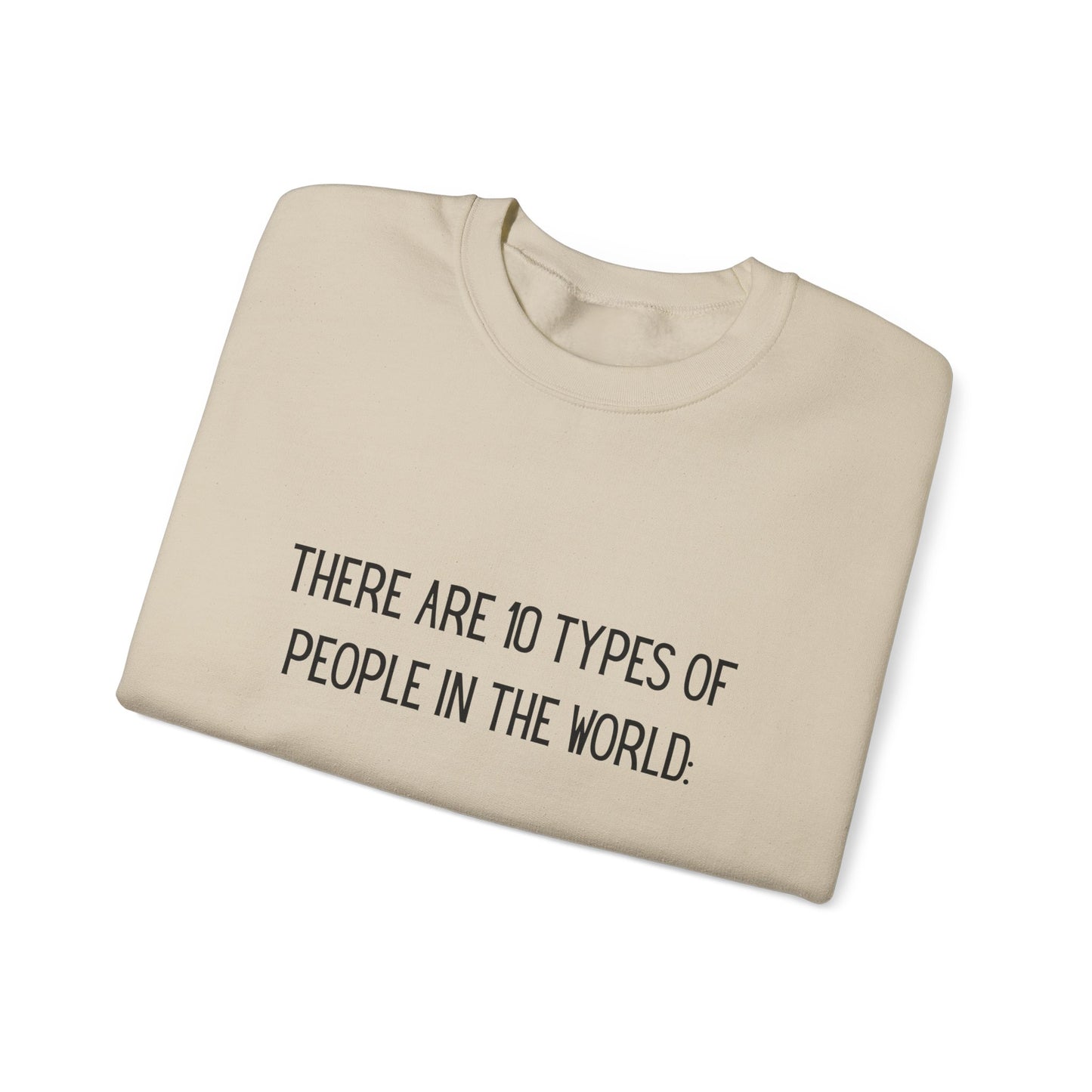 There are 10 types of people, Binary Humor Crewneck Sweatshirt, Funny Gift, Unisex Sweater, Techie Merch, Casual Layering Top