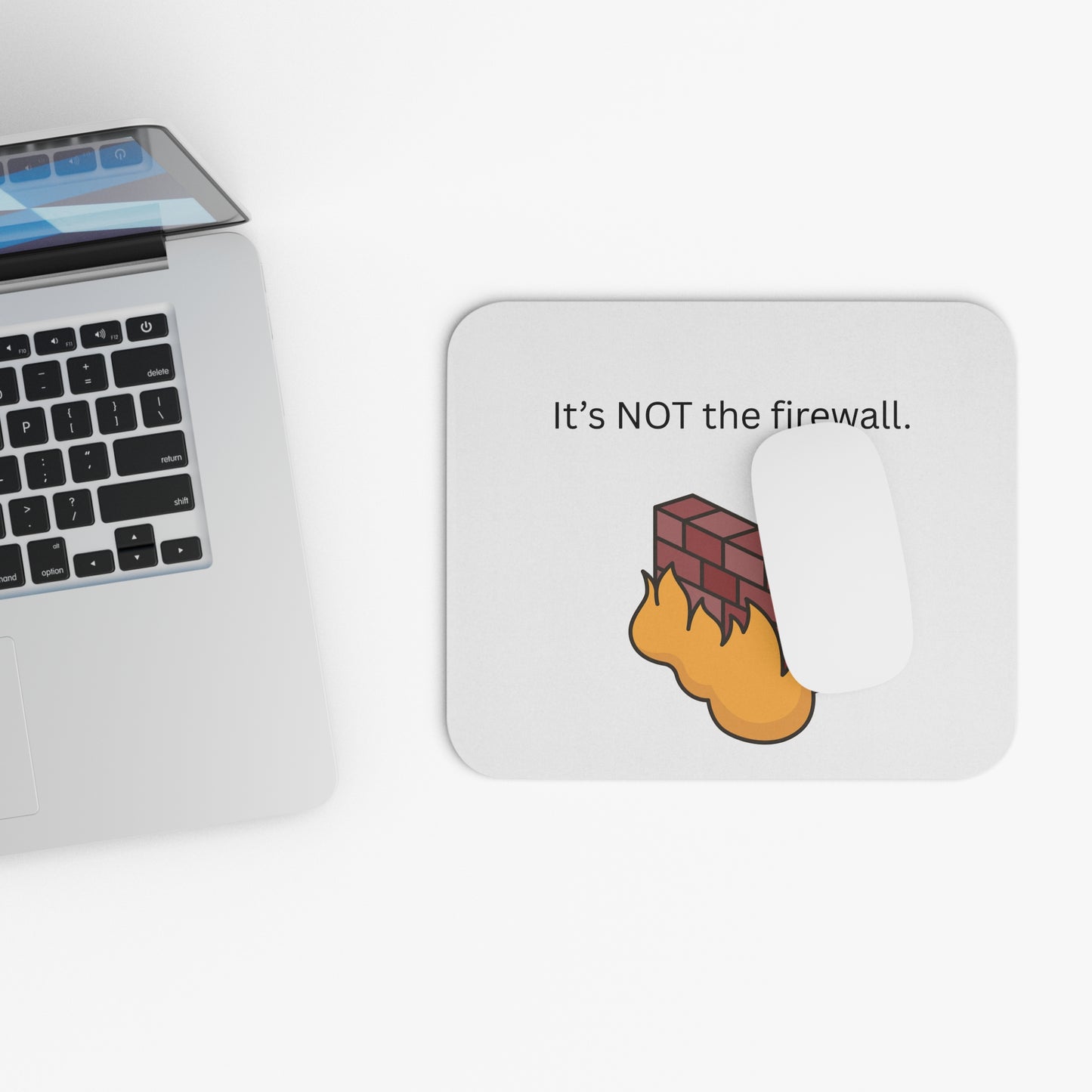 Funny Mouse Pad - IT's NOT the firewall, Office Gift, Tech Humor, Desk Decor