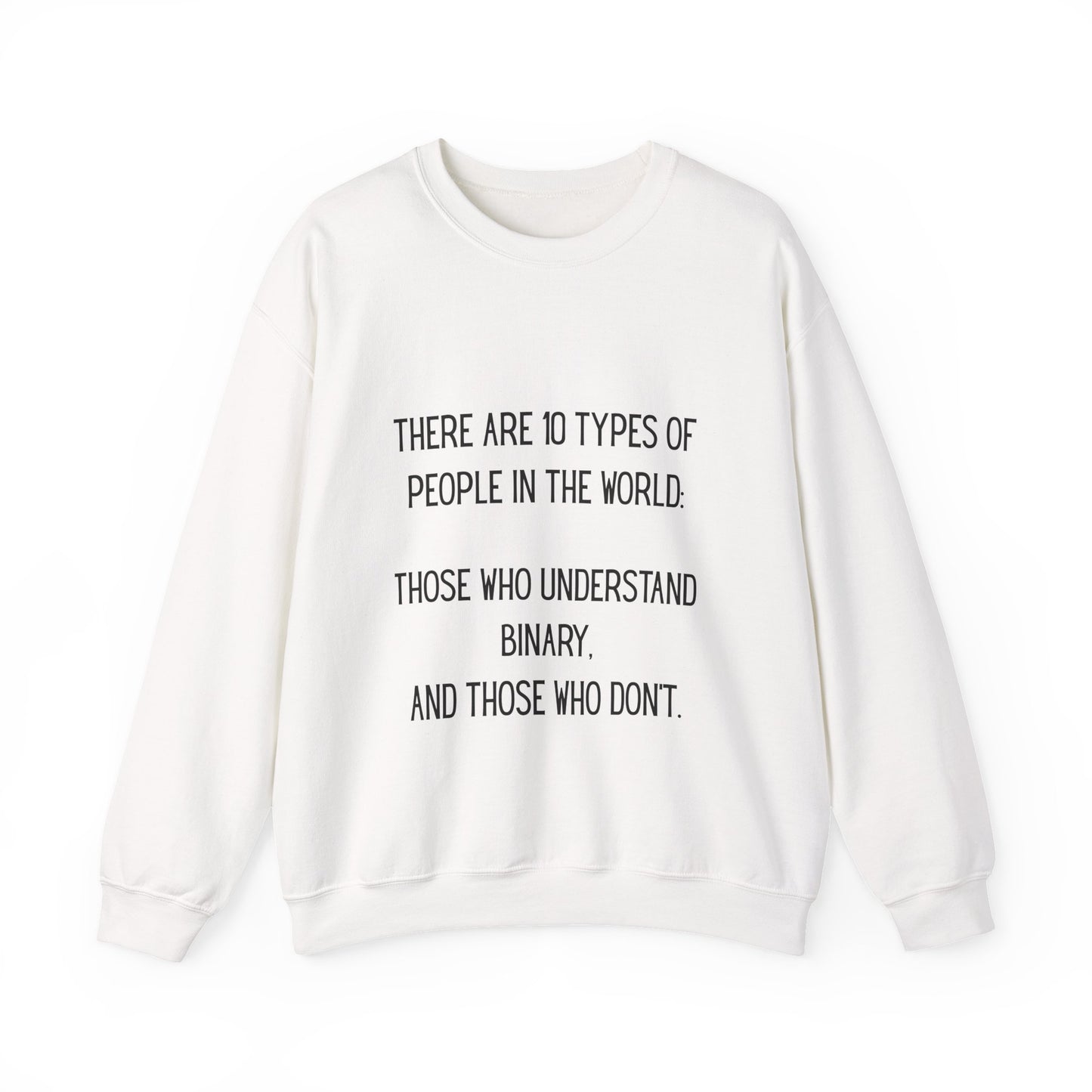 There are 10 types of people, Binary Humor Crewneck Sweatshirt, Funny Gift, Unisex Sweater, Techie Merch, Casual Layering Top